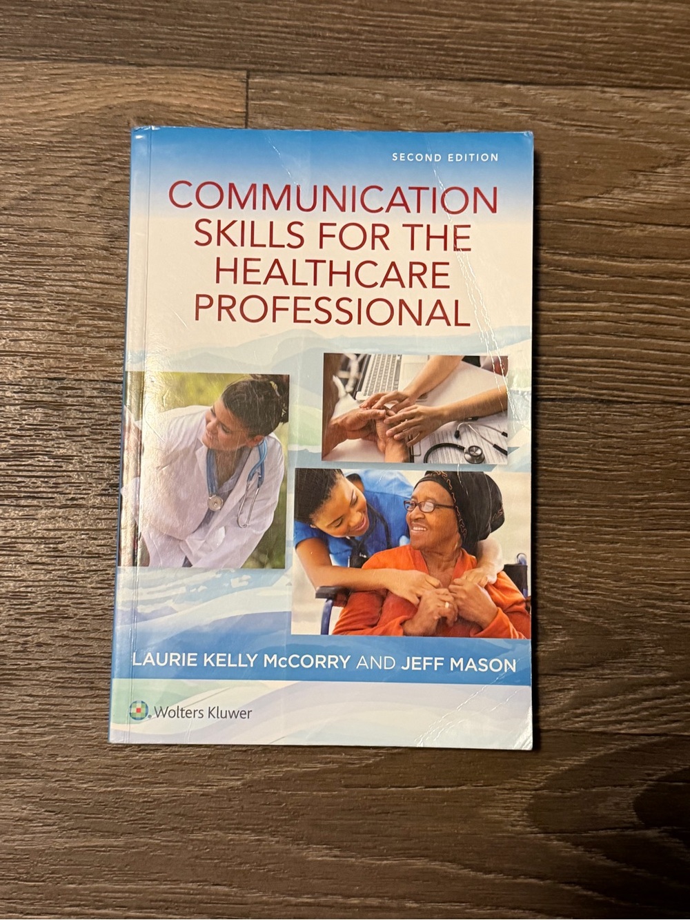 Communication Skills for the Healthcare Professional Textbook